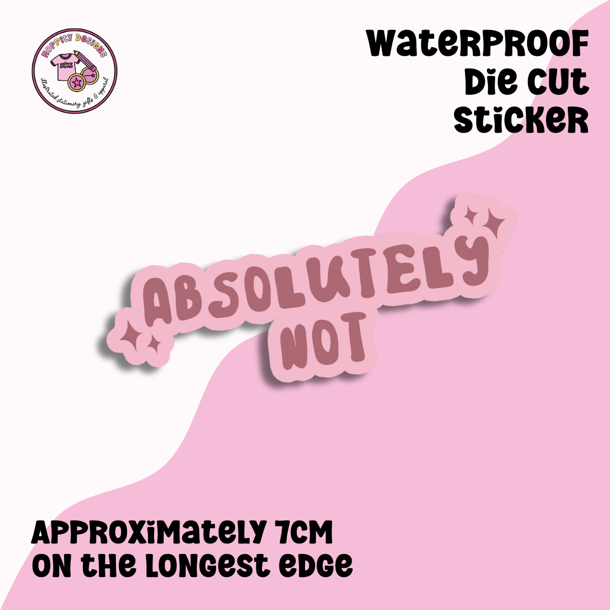 Absolutely Not Die Cut Sticker