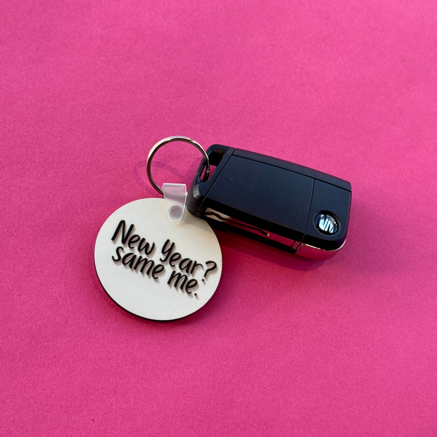 New Year Same Me Keyring