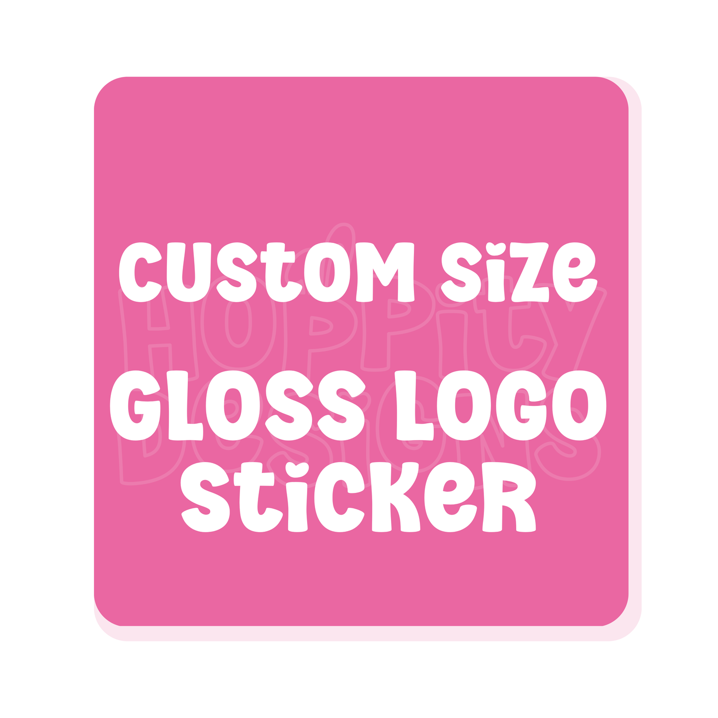 Custom Size Square Glossy Logo Stickers