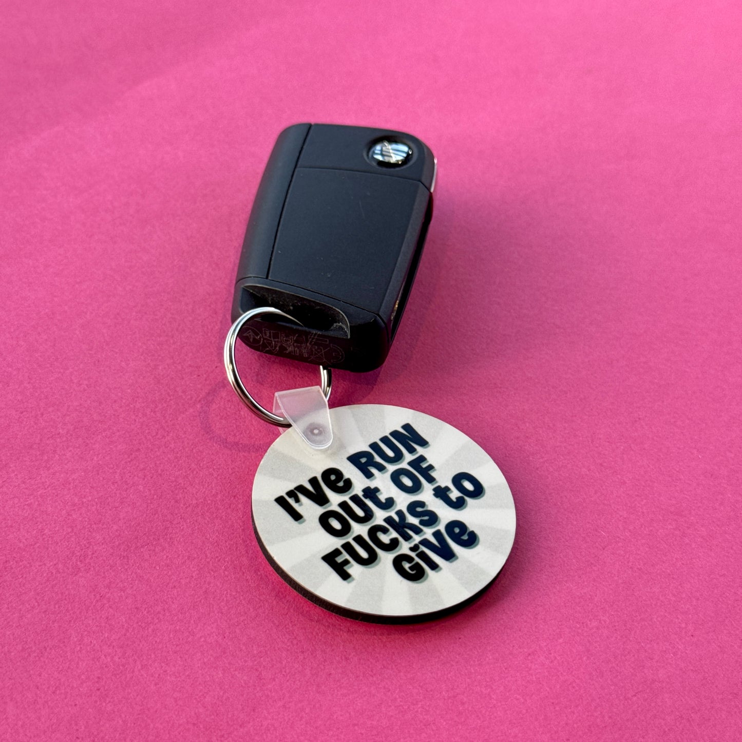 I've Run Out Of Fucks To Give Keyring