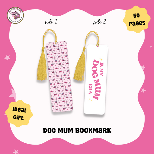 In My Dog Mum Era Bookmark