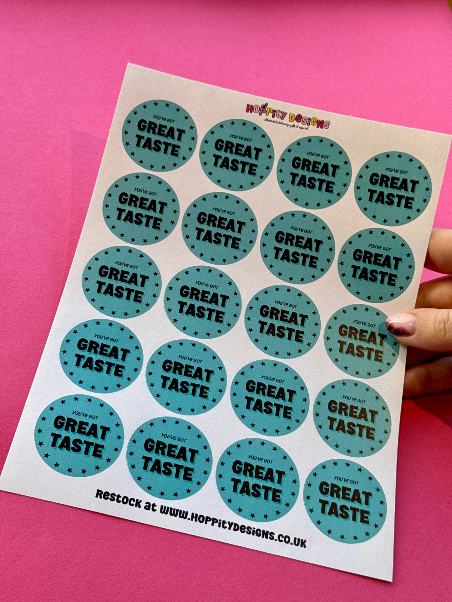 You've Got Great Taste Stickers