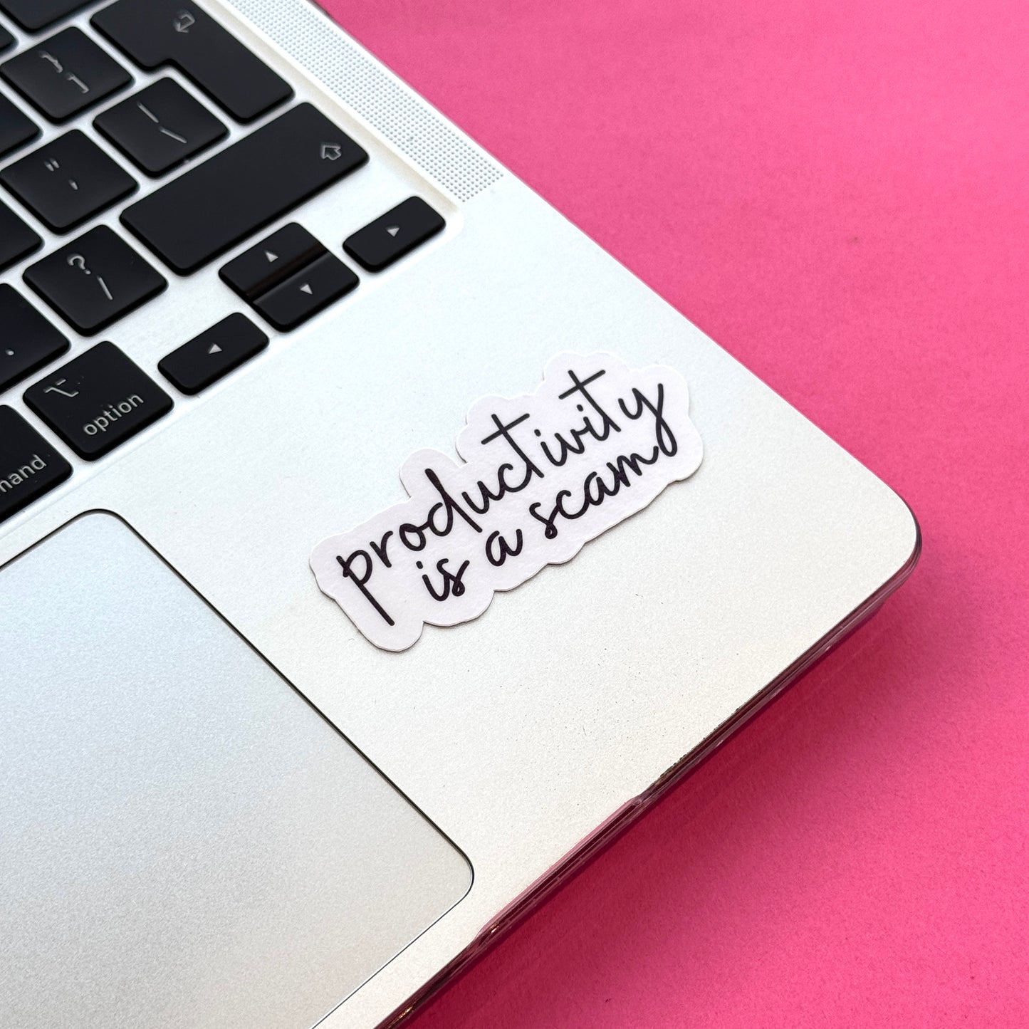 Productivity is a Scam Die Cut Sticker
