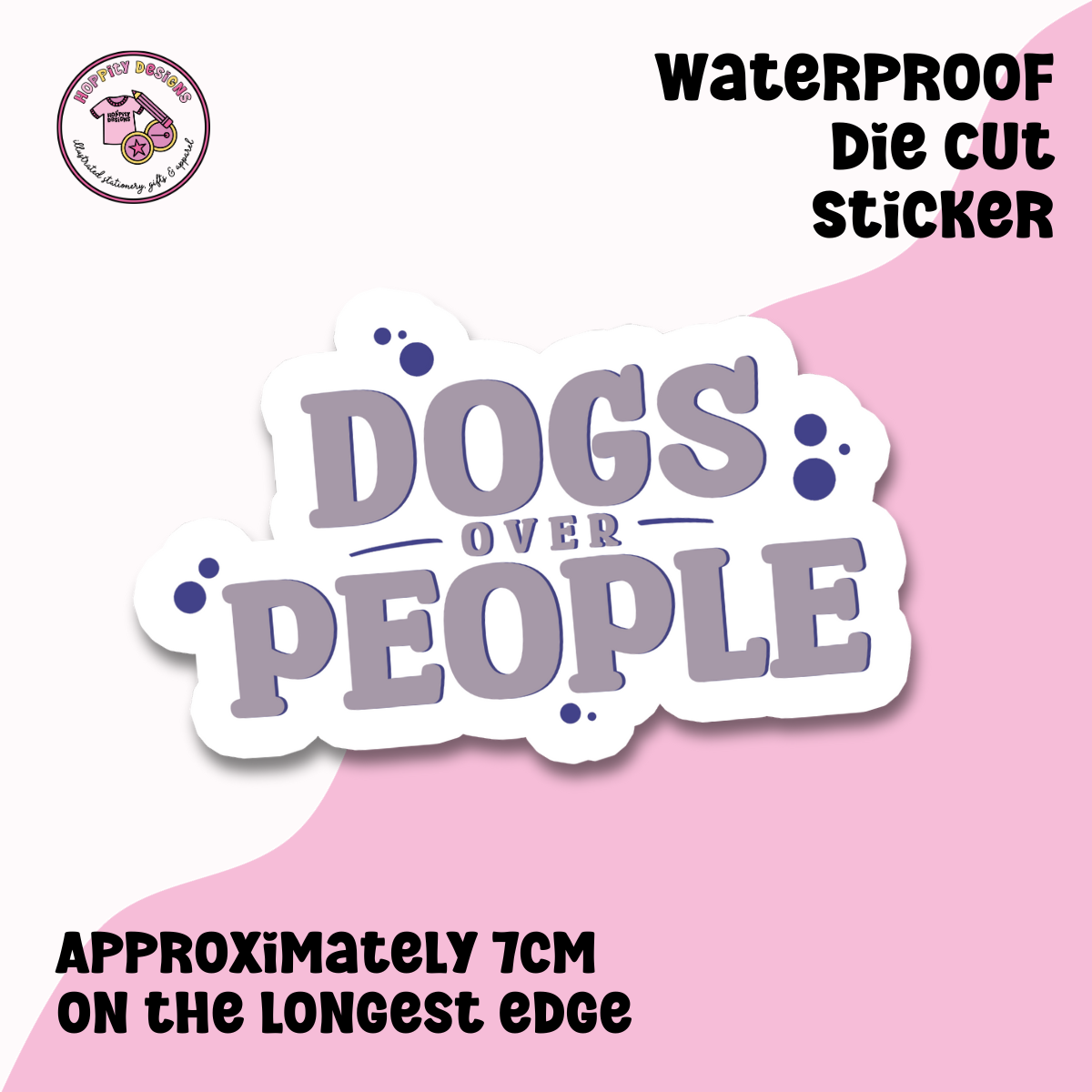 Dogs Over People Die Cut Sticker