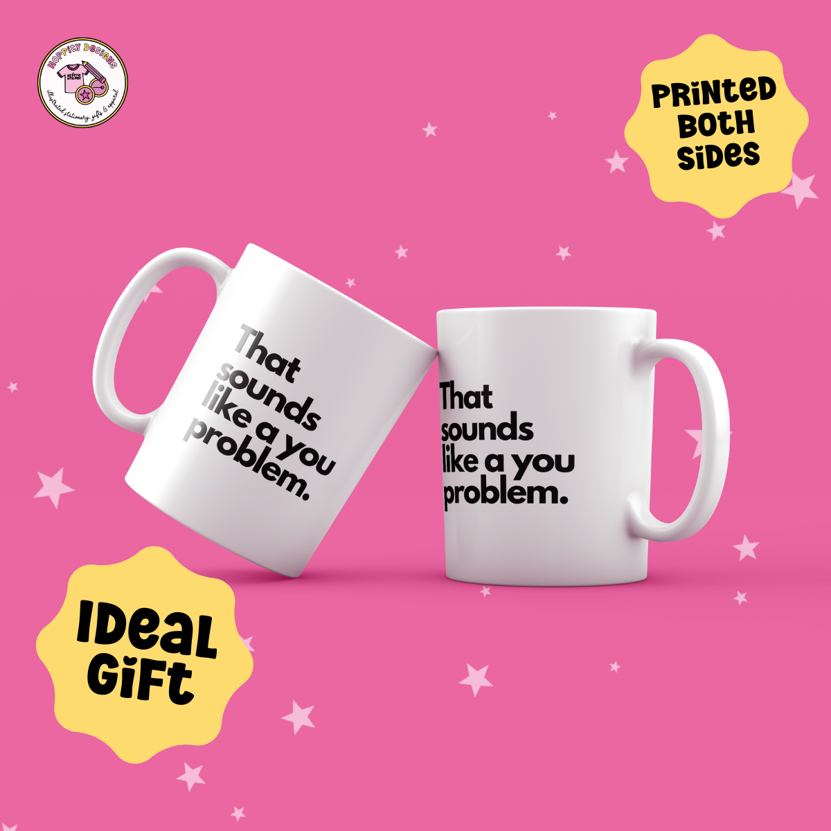 That Sounds Like A You Problem Mug