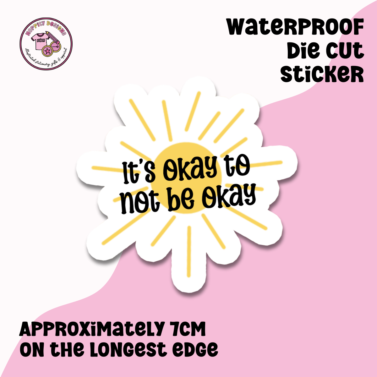 It's Okay To Not Be Okay Sticker