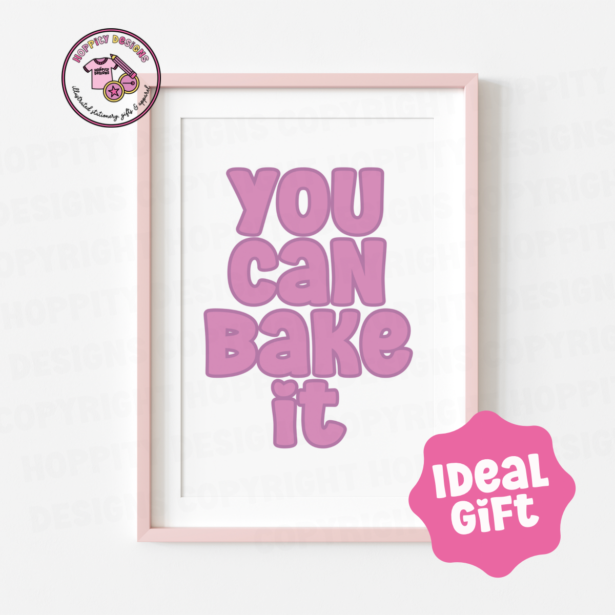 You Can Bake it Art Print