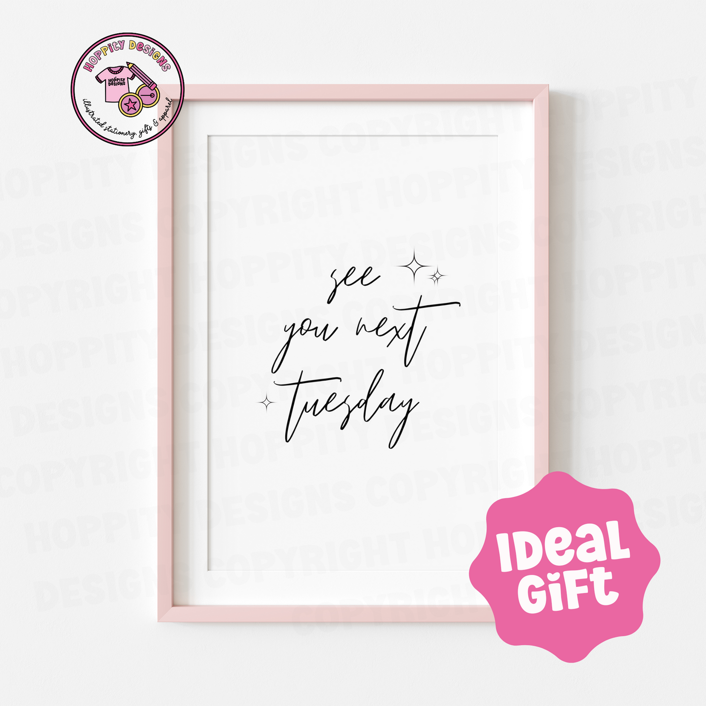 See You Next Tuesday (C*NT) Wall Art Print