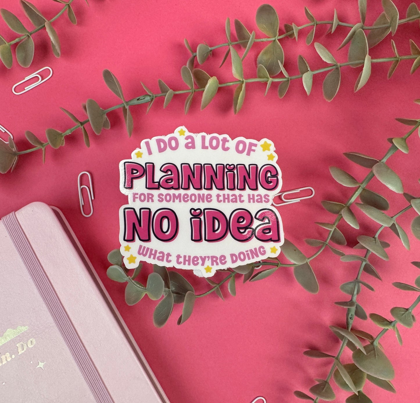 I do a lot of Planning Sticker