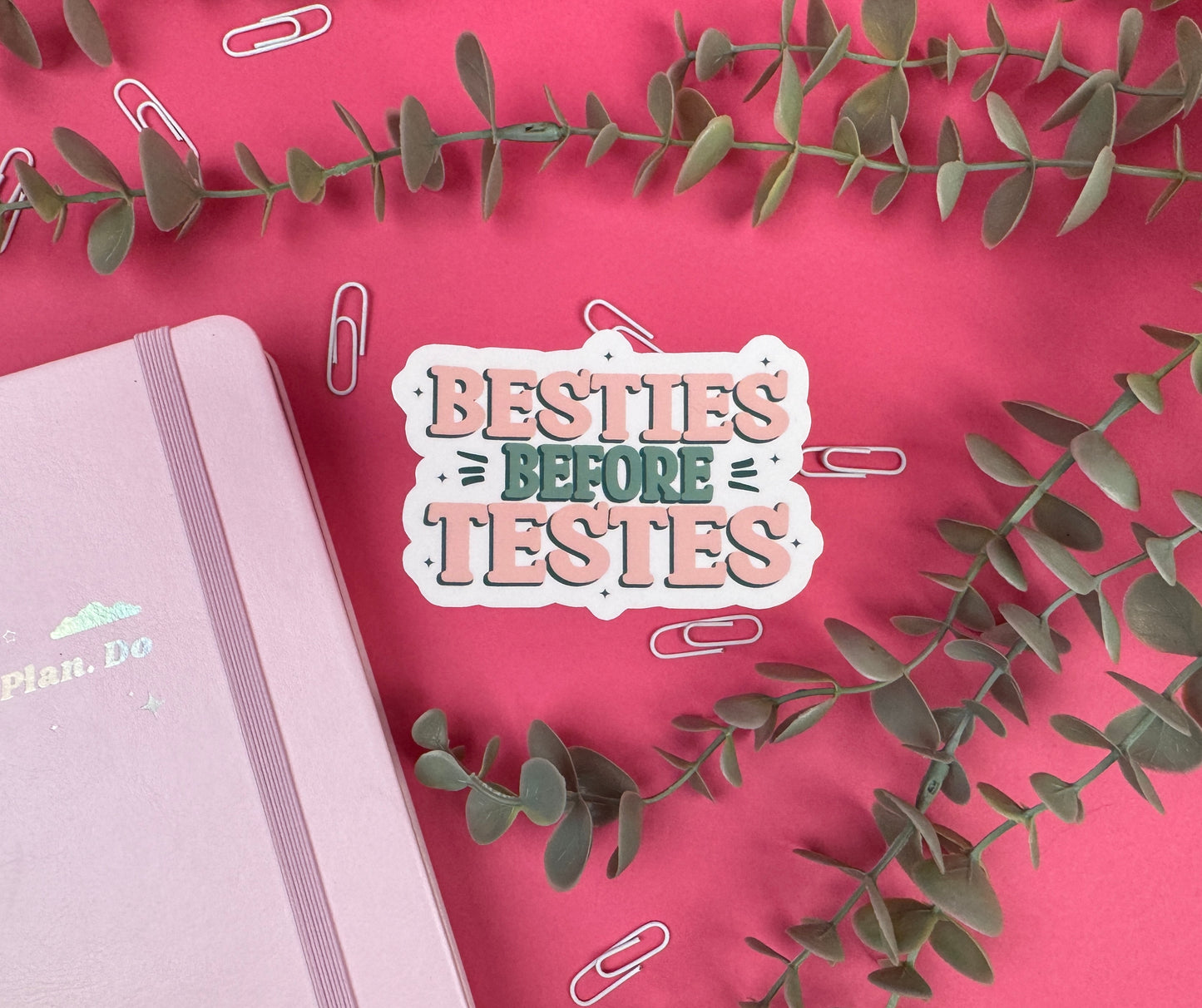 Besties Before Testes Die Cut Sticker