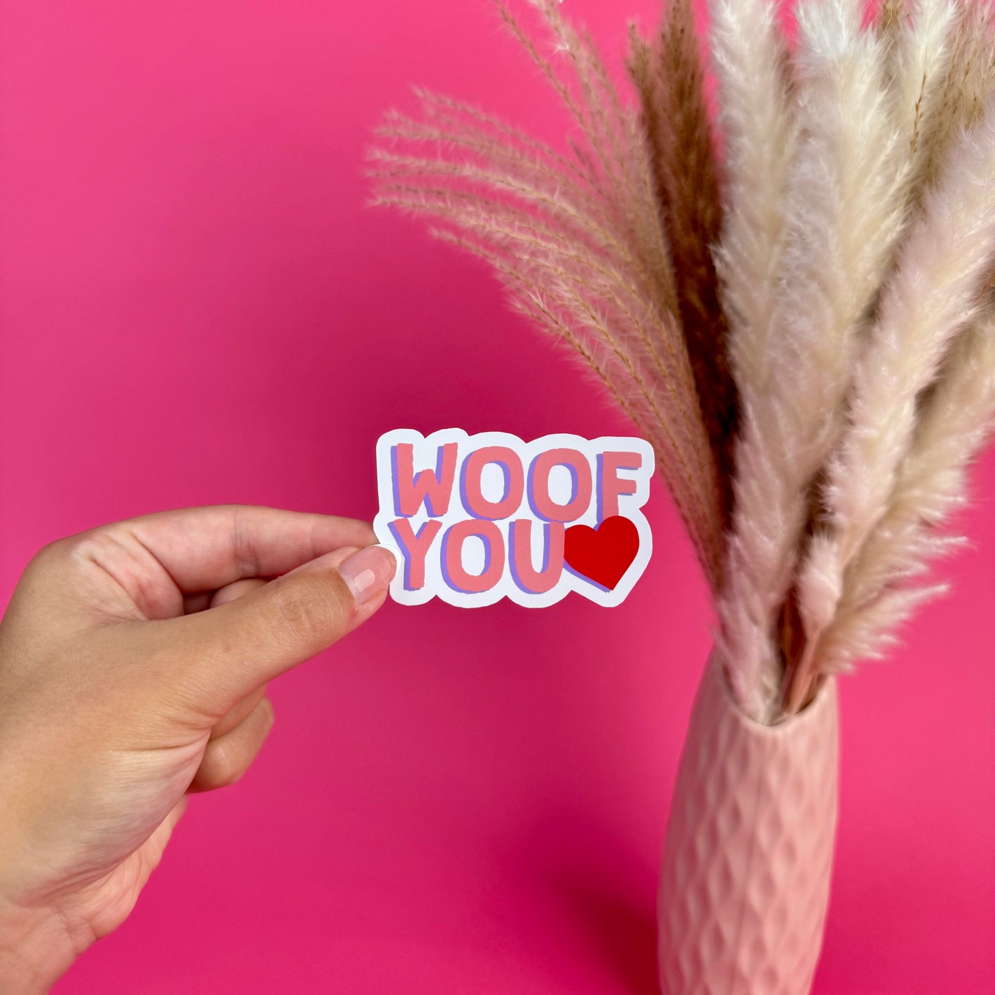 Woof You Die Cut Sticker