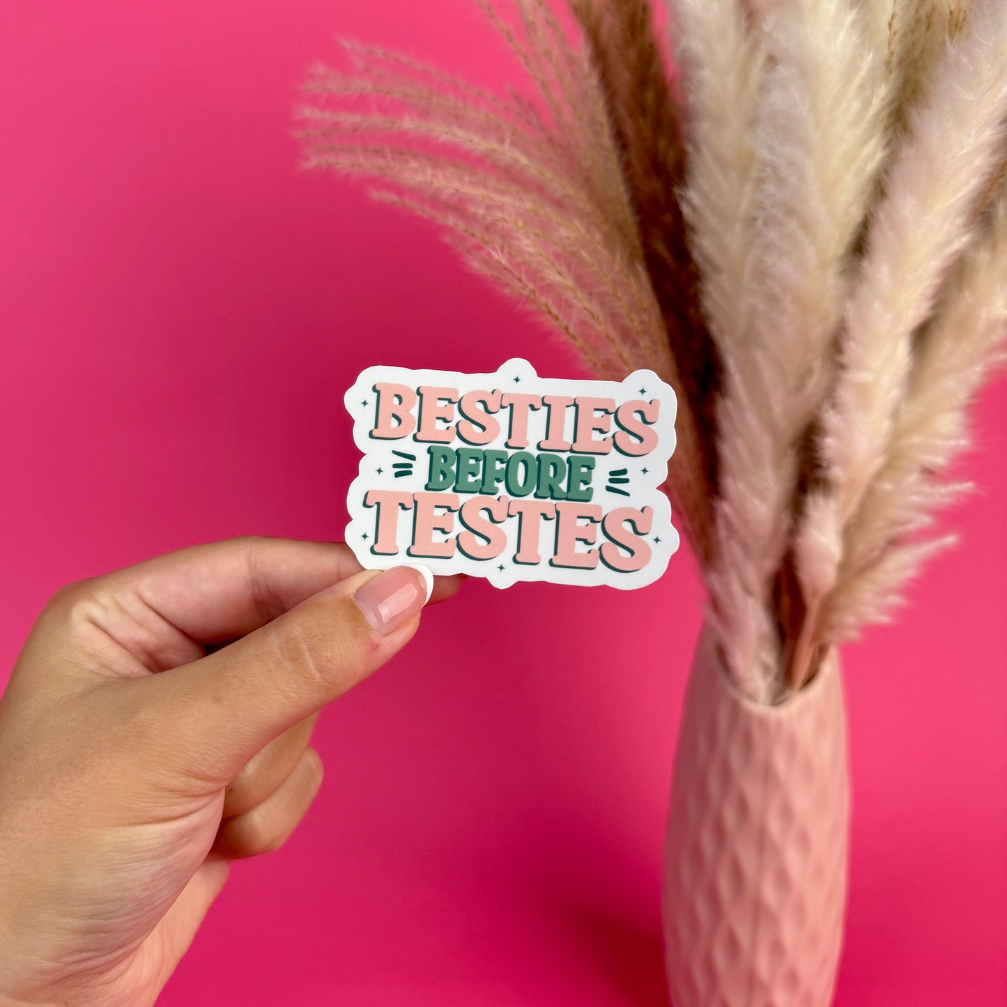 Besties Before Testes Die Cut Sticker