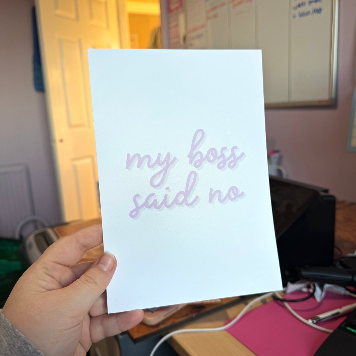 My Boss Said No Print