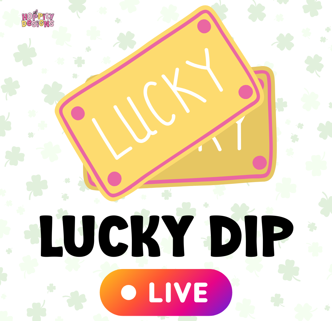 Lucky Dip LIVE FRIDAY 7pm! 🍀