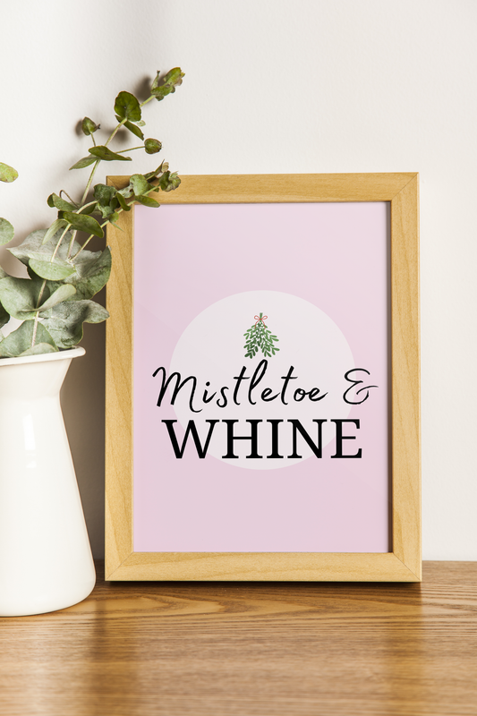 Mistletoe and Whine Christmas Wall Art Print