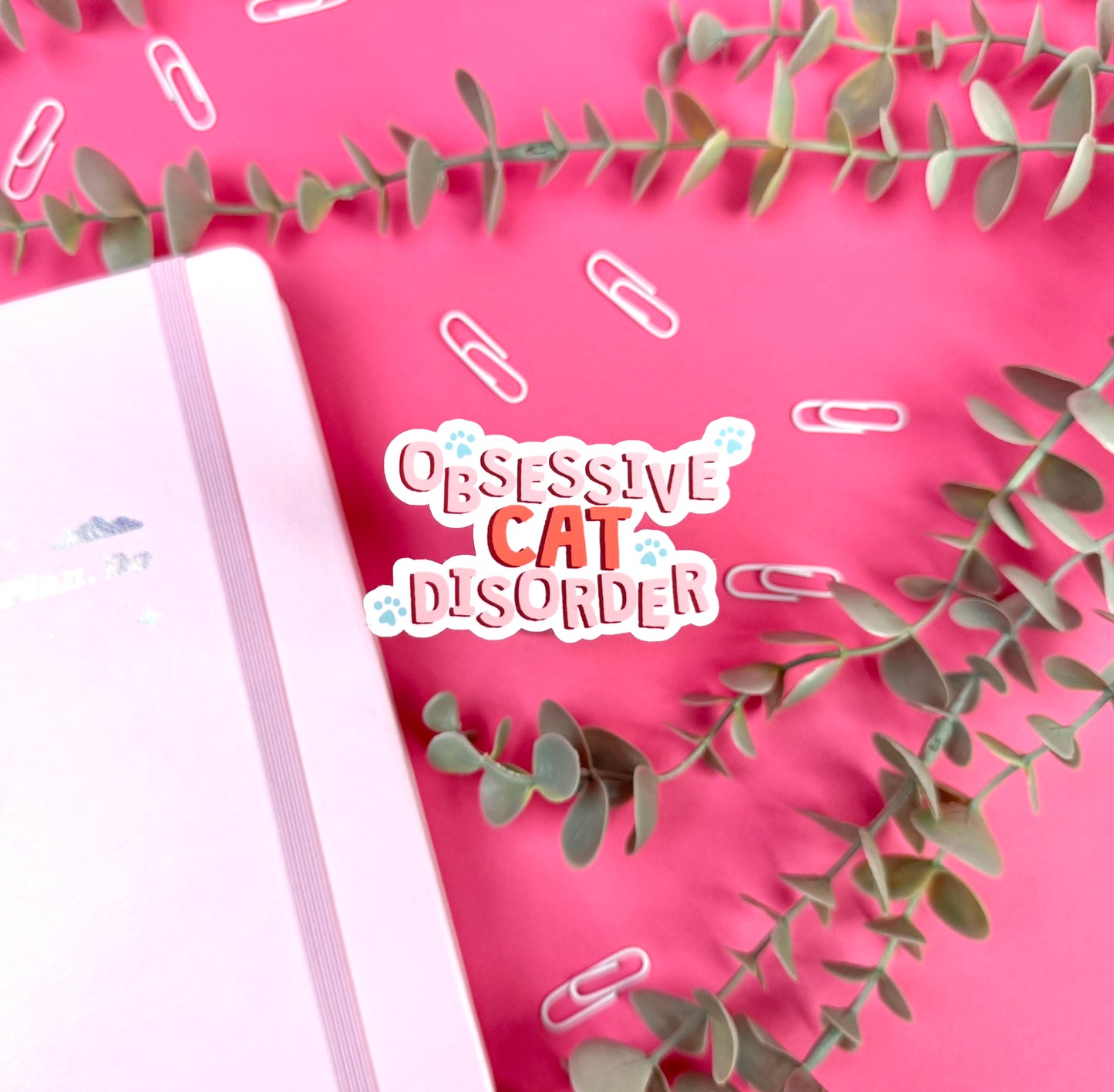 Obsessive Cat Disorder Die Cut Sticker