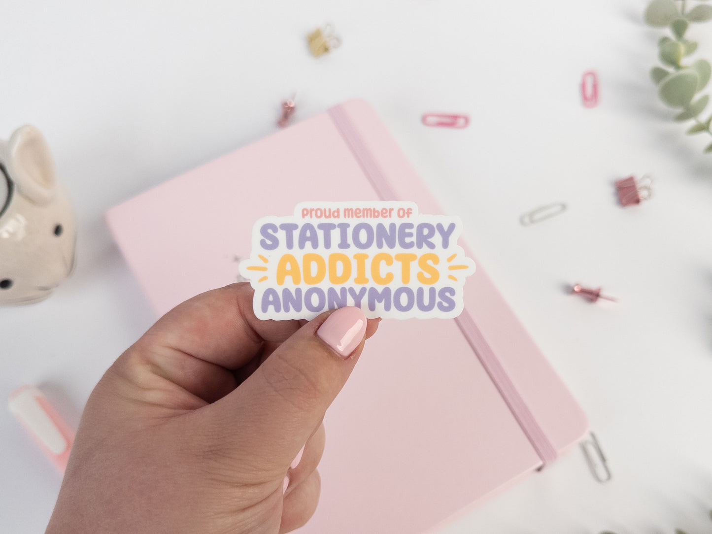 Proud Member of Stationery Addicts Anonymous Die Cut Sticker