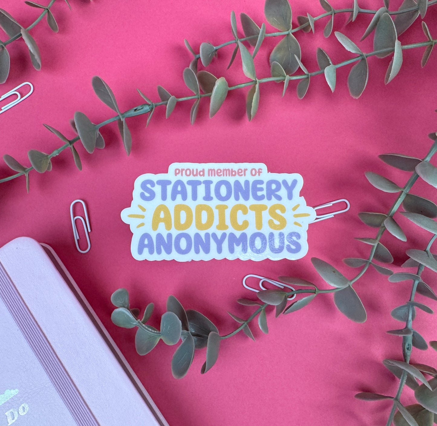 Proud Member of Stationery Addicts Anonymous Die Cut Sticker