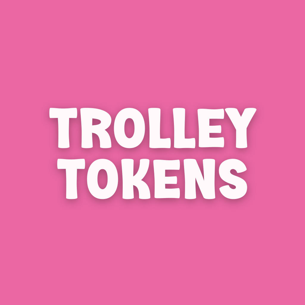 Trolley Tokens