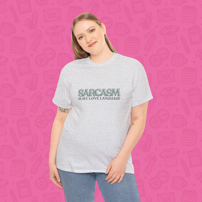 Sarcasm is My Love Language T-Shirt