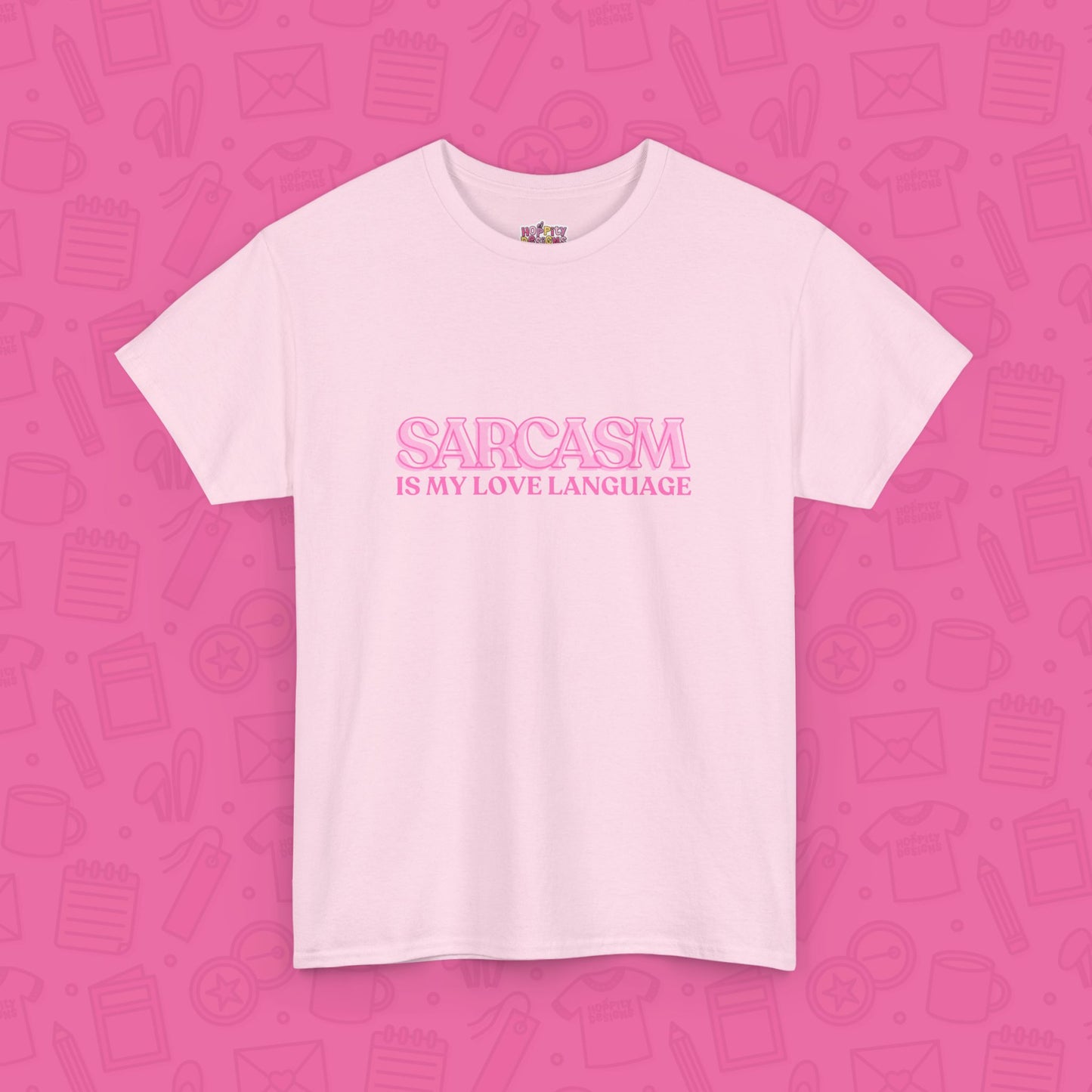 Sarcasm is My Love Language T-Shirt