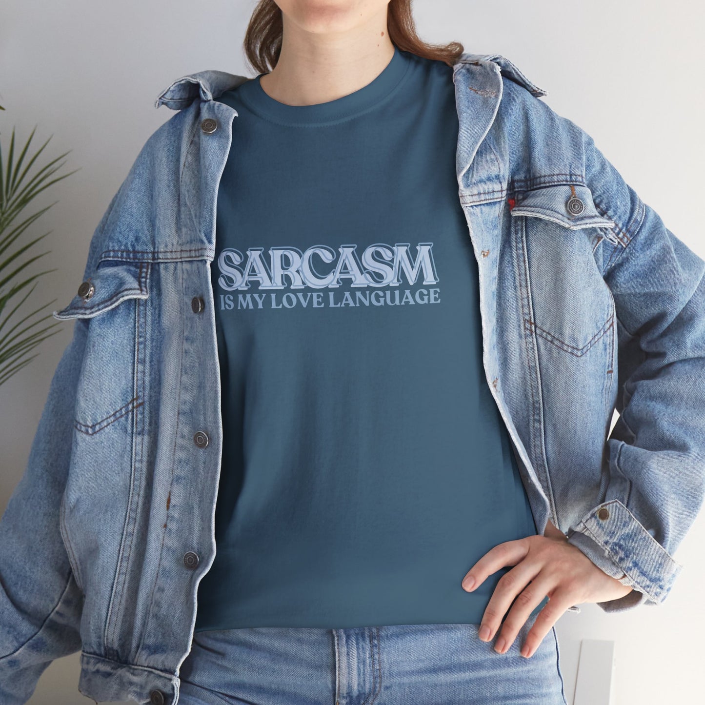 Sarcasm is My Love Language T-Shirt