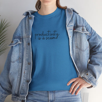 Productivity is a Scam T-Shirt