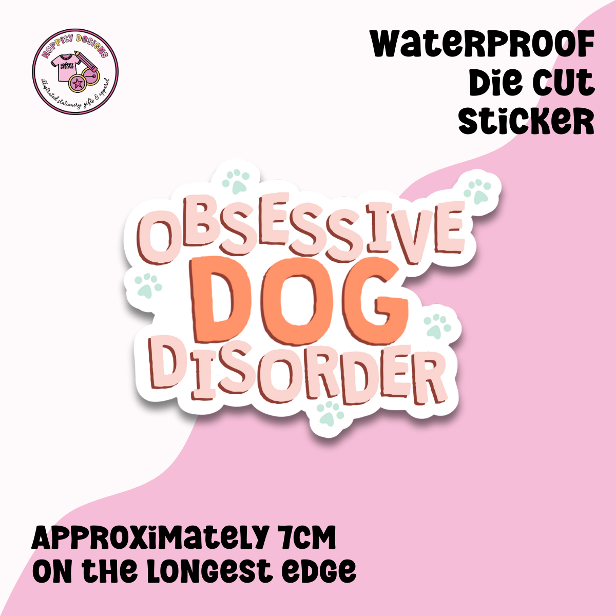 Obsessive Dog Disorder Die Cut Sticker