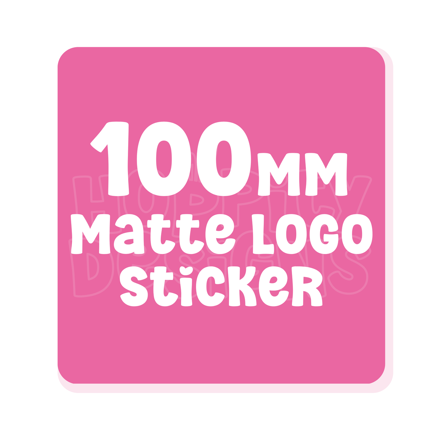 Pink sticker with white text '100MM Matte Logo Sticker' on a pink background