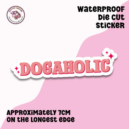 Dogaholic Die Cut Sticker