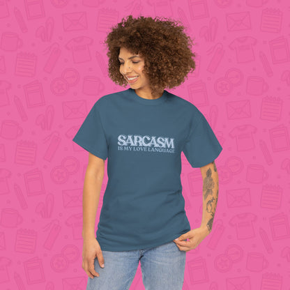 Sarcasm is My Love Language T-Shirt