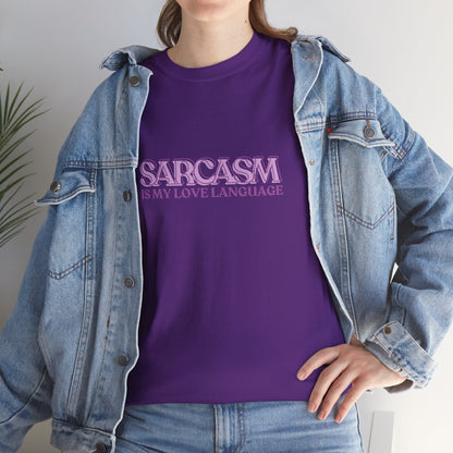 Sarcasm is My Love Language T-Shirt