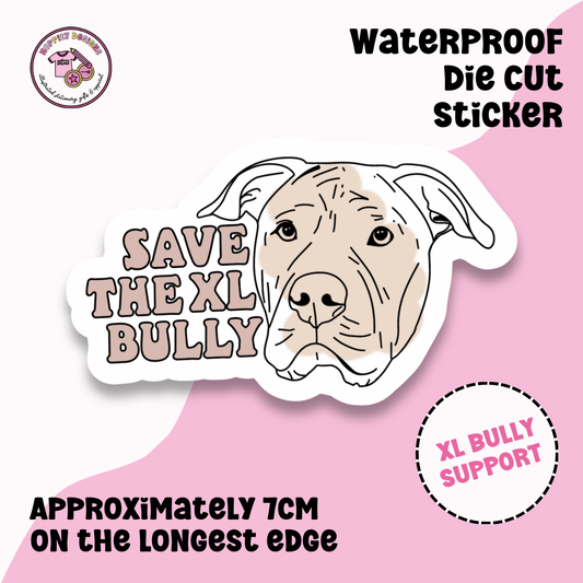 Save The XL Bully Die Cut Sticker