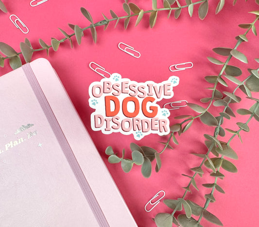 Obsessive Dog Disorder Die Cut Sticker