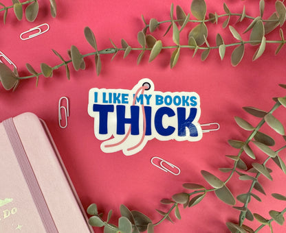 I like my Books Thick Die Cut Sticker