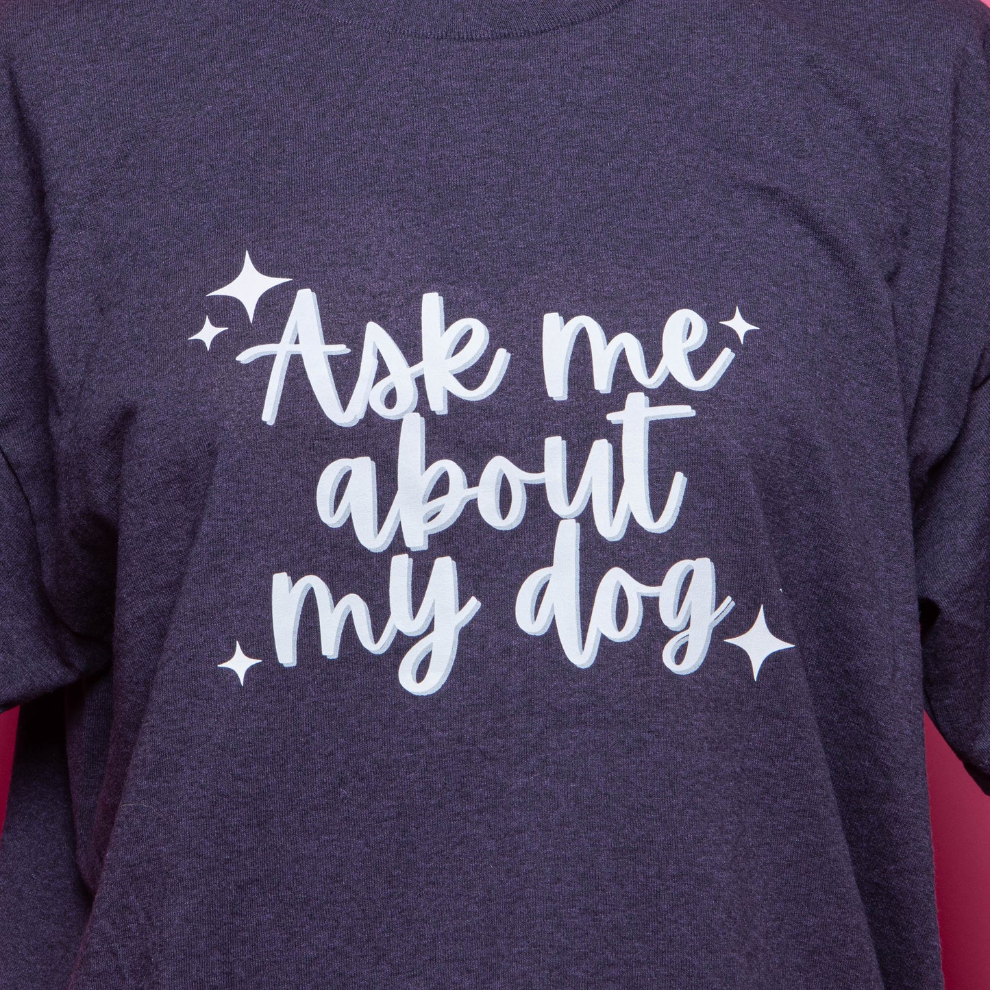 END OF LINE Ask Me About My Dog Purple T-Shirt Size Large