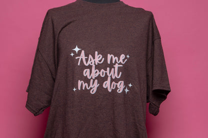 SECONDS Ask Me About My Dog Maroon T-Shirt Size XL