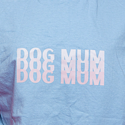 END OF LINE Dog Mum Light Blue T-shirt, Size Large