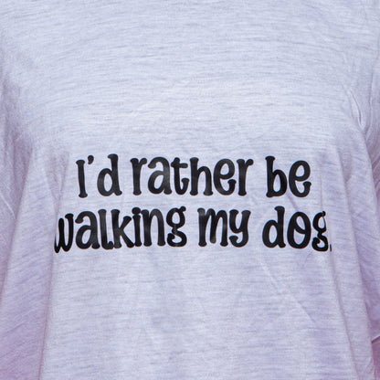 END OF LINE I'd Rather Be Walking My Dog - White T-shirt Size Medium