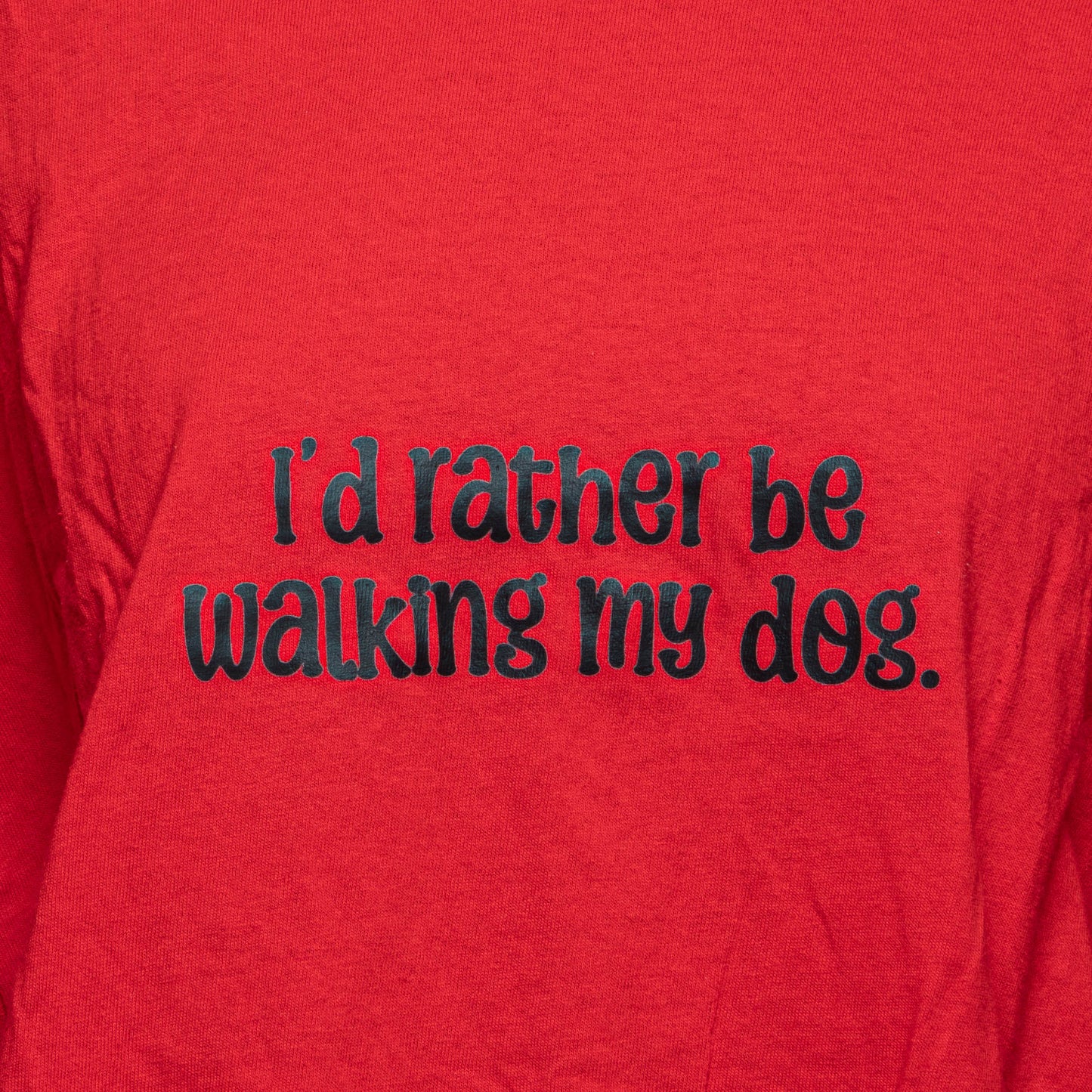 END OF LINE I'd Rather Be Walking My Dog - Red T-shirt Size XL