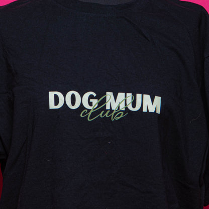 END OF LINE Black Dog Mum Club T-Shirt Size Large