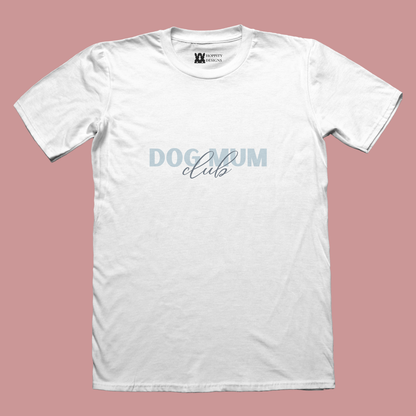 White T-Shirt with Dog Mum Club on the front in blue writing.